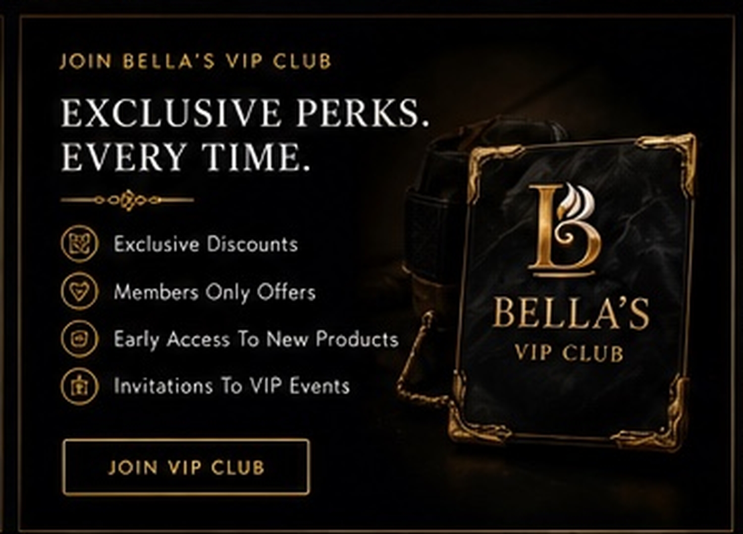 Bella's VIP Club exclusive perks